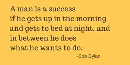 Bob Dylan success quote